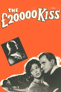 The £20,000 Kiss (1962)