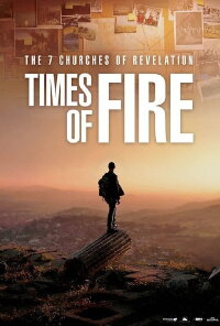 The 7 Churches of Revelation: Times of Fire (2021)
