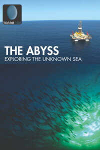 The Abyss, Exploring the Unknown Sea (2015)
