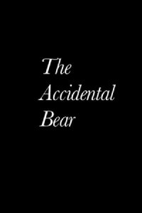 The Accidental Bear (2013)