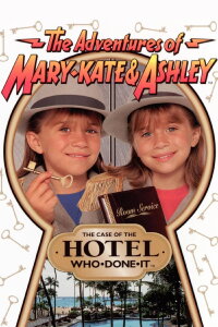 The Adventures of Mary-Kate & Ashley: The Case of the Hotel Who-Done-It (1996)