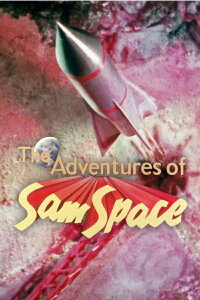 The Adventures of Sam Space (1960)