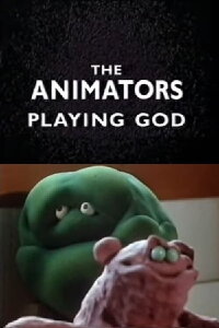 The Animators: Playing God (1989)