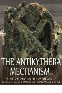 The Antikythera Mechanism: Decoding an Ancient Greek Mystery (2009)