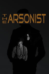 The Arsonist (2020)