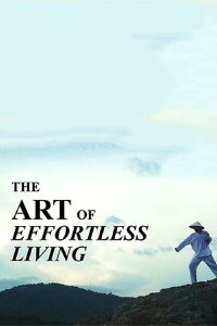The Art of Effortless Living (2019)