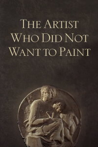 The Artist Who did Not Want to Paint (1965)