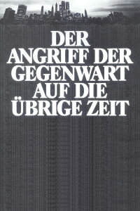 The Assault of the Present on the Rest of Time (1985)