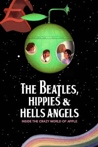 The Beatles, Hippies & Hells Angels: Inside the Crazy World of Apple (2017)