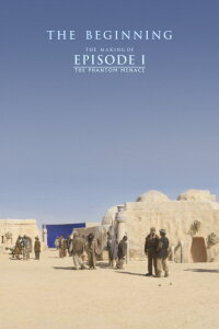 The Beginning : Making 'Episode I' (2001)