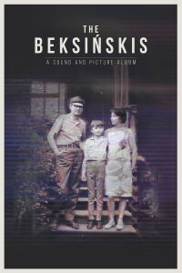 THE BEKSIŃSKIS. A Sound and Picture Album (2017)