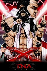 The Best of the X Division, Vol 2 (2006)
