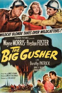 The Big Gusher (1951)