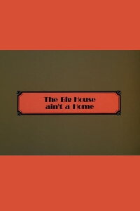 The Big House Ain't a Home (1974)