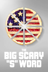 The Big Scary “S” Word (2020)