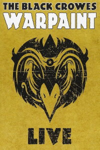 The Black Crowes - Warpaint Live (2008)