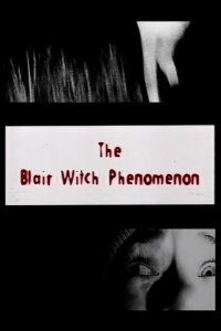 The Blair Witch Phenomenon (1999)