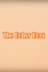 The Bobsy Boys (2004)