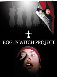 The Bogus Witch Project (2000)