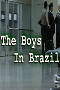 The Boys in Brazil (2003)