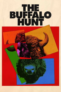 The Buffalo Hunt (2019)