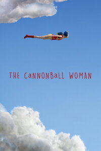 The Cannonball Woman (2017)