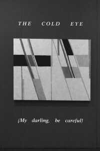 The Cold Eye (My Darling, Be Careful) (1980)
