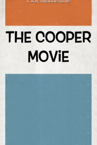 The Cooper Movie (2016)