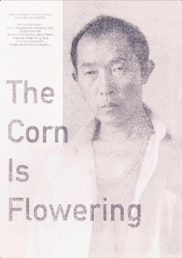 The Corn is Flowering (2015)