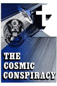 The Cosmic Conspiracy (1983)