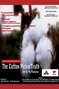 The Cotton Pickin Truth Still on the Plantation (2020)