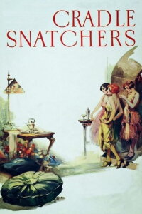 The Cradle Snatchers (1927)