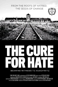 The Cure for Hate: Bearing Witness to Auschwitz (2023)