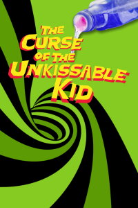 The Curse of the Un-kissable Kid (2012)