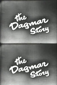 The Dagmar Story (1951)