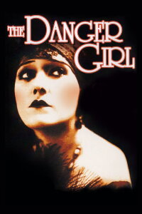 The Danger Girl (1916)