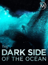 The Dark Side of the Ocean (2015)