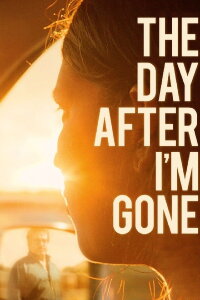 The Day After I'm Gone (2020)