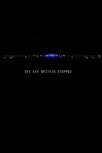 The Day Britain Stopped (2003)