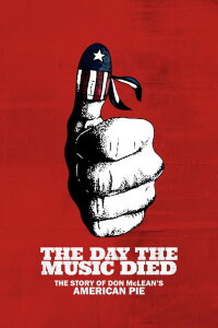The Day the Music Died: The Story of Don McLean's