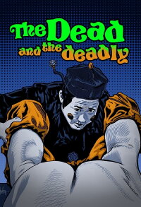 The Dead and the Deadly (1982)