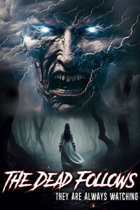 The Dead Follows (2023)