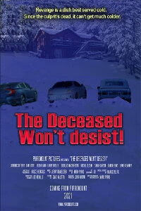 The Deceased Won't Desist! (2021)