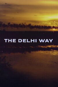 The Delhi Way (1964)