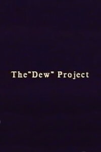 The “Dew” Project (2021)