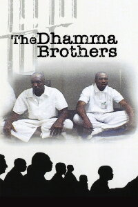 The Dhamma Brothers (2007)