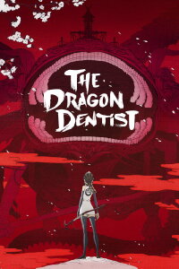 The Dragon Dentist (2017)