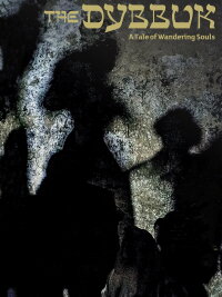 The Dybbuk: A Tale of Wandering Souls (2015)