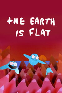 The Earth is Flat (2016)