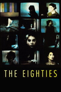 The Eighties (1985)